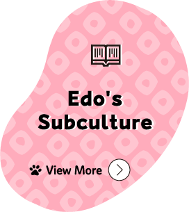 Edo's Subculture View More